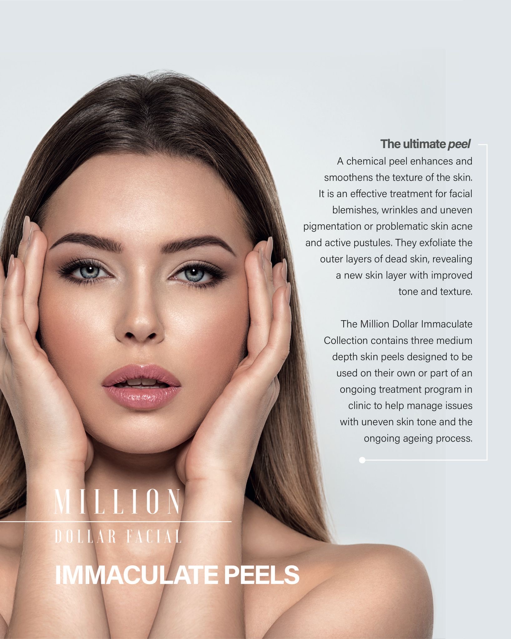 Helen Jackson - Reveal radiant , refreshed skin with our Million Dollar Immaculate Peels advanced medium depth, chemical peels designed to rejuvenate and transform new complexion.